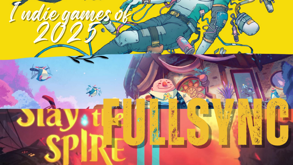 FULLSYNC's Indie Games of 2025