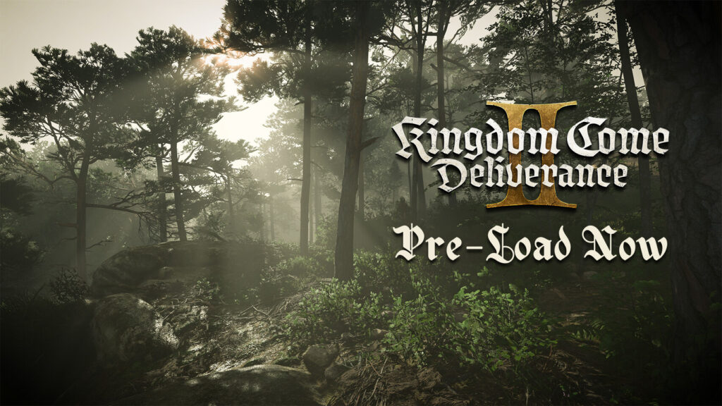 Kingdom Come: Deliverance II - Pre-Load Announcement