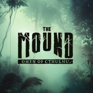 The Mound: Omen of Cthulhu - Logo and Key Art
