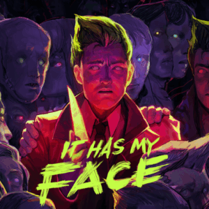 It Has My Face - Key Art and Logo