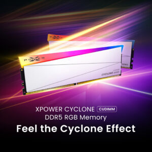 Silicon Power XPOWER Cyclone DDR5 CUDIMM - Feel the Cyclone Effect