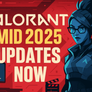 Valorant Mid 2025 Updates - Key Art