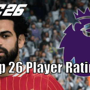 EA FC 26 - The Top 26 Premier League Players